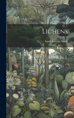 Lichens - Smith, Annie Lorrain