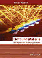 Licht Und Materie: Eine Physikalische Beziehungsgeschichte