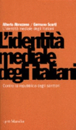 L'identita Mediale Degli Italiani: Contro La Repubblica Degli Scrittori