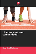 Lideran?a na sua comunidade
