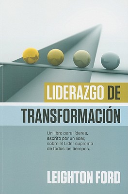 Liderazgo de Transformacion - Ford, Leighton, Dr.