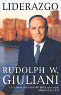 Liderazgo - Giuliani, Rudolph W