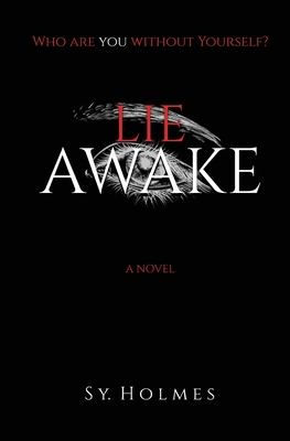 Lie Awake - Holmes, Sy