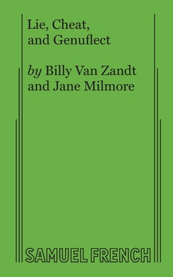 Lie, Cheat, and Genuflect - Van Zandt, Billy, and Milmore, Jane