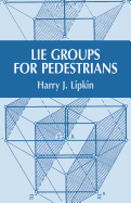 Lie groups for pedestrians