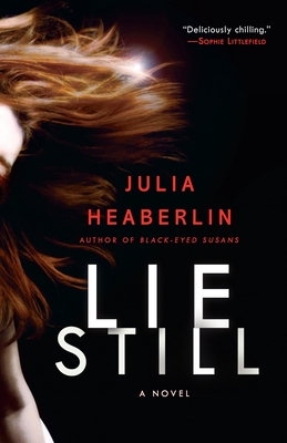 Lie Still - Heaberlin, Julia