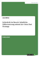 Liebeslyrik Im Barock. Inhaltliche Differenzierung Anhand Der Oden Paul Flemings