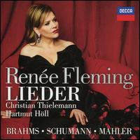 Lieder: Brahms, Schumann, Mahler - Hartmut Hll (piano); Rene Fleming (soprano); Mnchner Philharmoniker; Christian Thielemann (conductor)