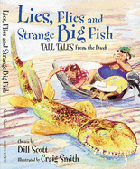 Lies, Flies and Strange Big Fish: Tall Tales from the Bush