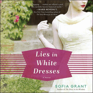 Lies in White Dresses Lib/E