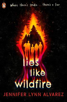 Lies Like Wildfire - Alvarez, Jennifer Lynn