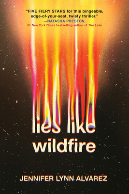 Lies Like Wildfire - Alvarez, Jennifer Lynn
