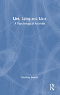 Lies, Lying and Liars: A Psychological Analysis