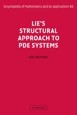 Lie's Structural Approach to PDE Systems - Stormark, Olle