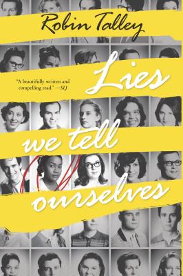 Lies We Tell Ourselves - Talley, Robin
