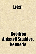 Lies! - Studdert Kennedy, G A