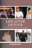 Life After Detour: First Hand Advice to Empower Teen Parents