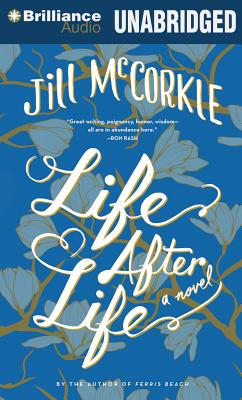 Life After Life - McCorkle, Jill, and Fielding, Holly (Read by)