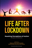 Life After Lockdown: Resetting Perceptions of Autism