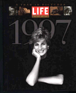 Life Album 1997: a Year in Pictures
