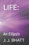 Life: An Ellipsis