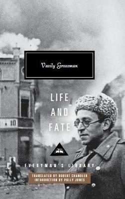 Life and Fate - Grossman, Vasily, and Jones, Polly (Introduction by), and Chandler, Robert (Translated by)