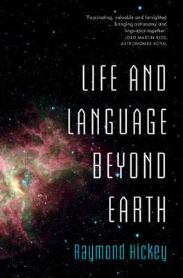 Life and Language Beyond Earth - Hickey, Raymond