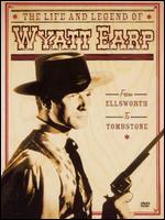 Life and Legend of Wyatt Earp - 