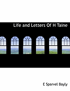 Life and Letters Of H Taine