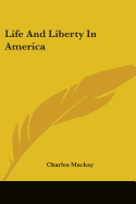 Life And Liberty In America