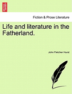 Life and Literature in the Fatherland