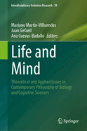 Life and Mind: Theoretical and Applied Issues in Contemporary Philosophy of Biology and Cognitive Sciences