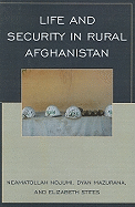 Life and Security in Rural Afghanistan