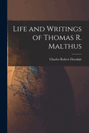 Life and Writings of Thomas R. Malthus