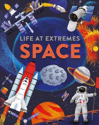 Life at Extremes: Space - Bloggs, Josy