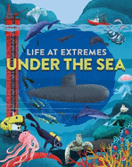 Life at Extremes: Under the Sea