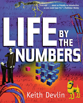 Life by the Numbers - Devlin, Keith, Professor