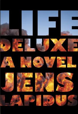 Life Deluxe - Lapidus, Jens, and Von Arbin Ahlander, Astri (Translated by)