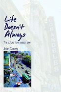 Life Doesn't Always: The Scripts from Season One