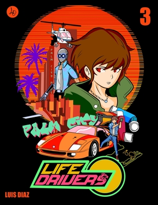 Life Drivers 3 - Diaz, Luis