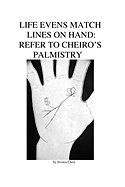 Life Evens Match Lines on Hand: Refer to Cheiro's Palmistry: A Hand Tells a Whole Life Story