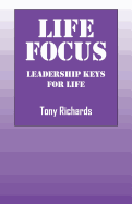 Life Focus: Leadership Keys for Life