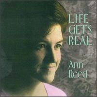 Life Gets Real - Ann Reed