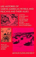 Life Histories of North American Petrels and Pelicans and Their Allies