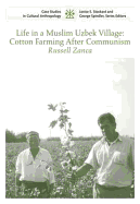 Life in a Muslim Uzbek Village: Cotton Farming After Communism CSCA