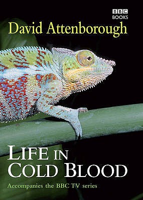 Life In Cold Blood - Attenborough, David