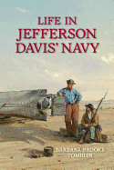 Life In Jefferson Davis's Navy