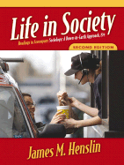 Life in Society: Readings to Accompany Sociology: A Down-To-Earth Approach