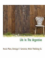 Life in the Argentine
