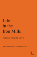 Life in the Iron-Mills